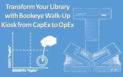 Transform Your Library with Walk-Up Kiosk: From CapEx to OpEx