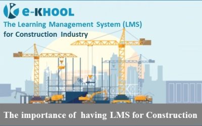 Why Construction Companies Should Adapt LMS: A Detailed Exploration