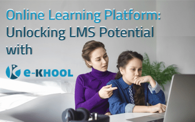 Online Learning Platform: Unlocking Potential with e-khool LMS